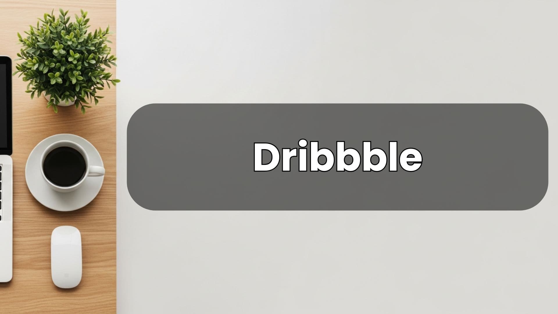 Dribbble