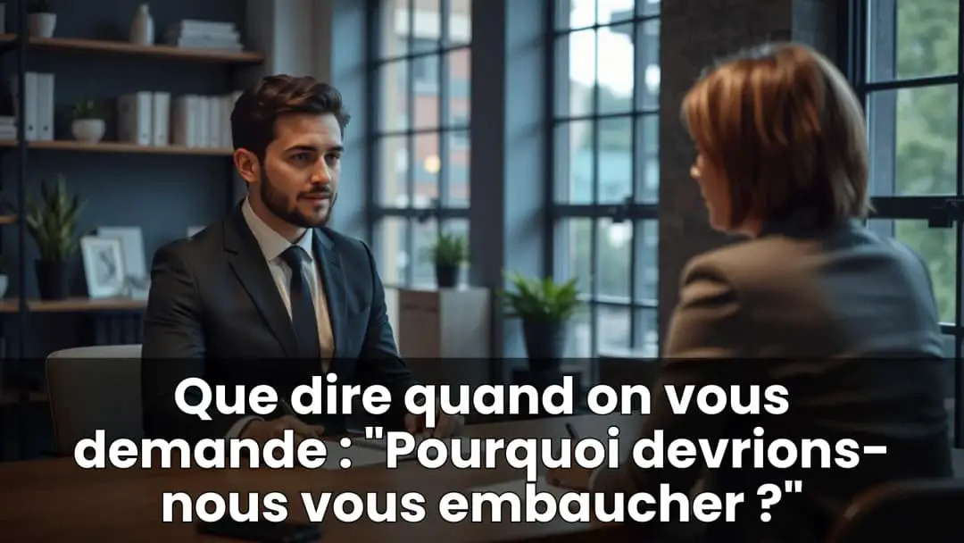 Pourquoi devrions-nous vous embaucher