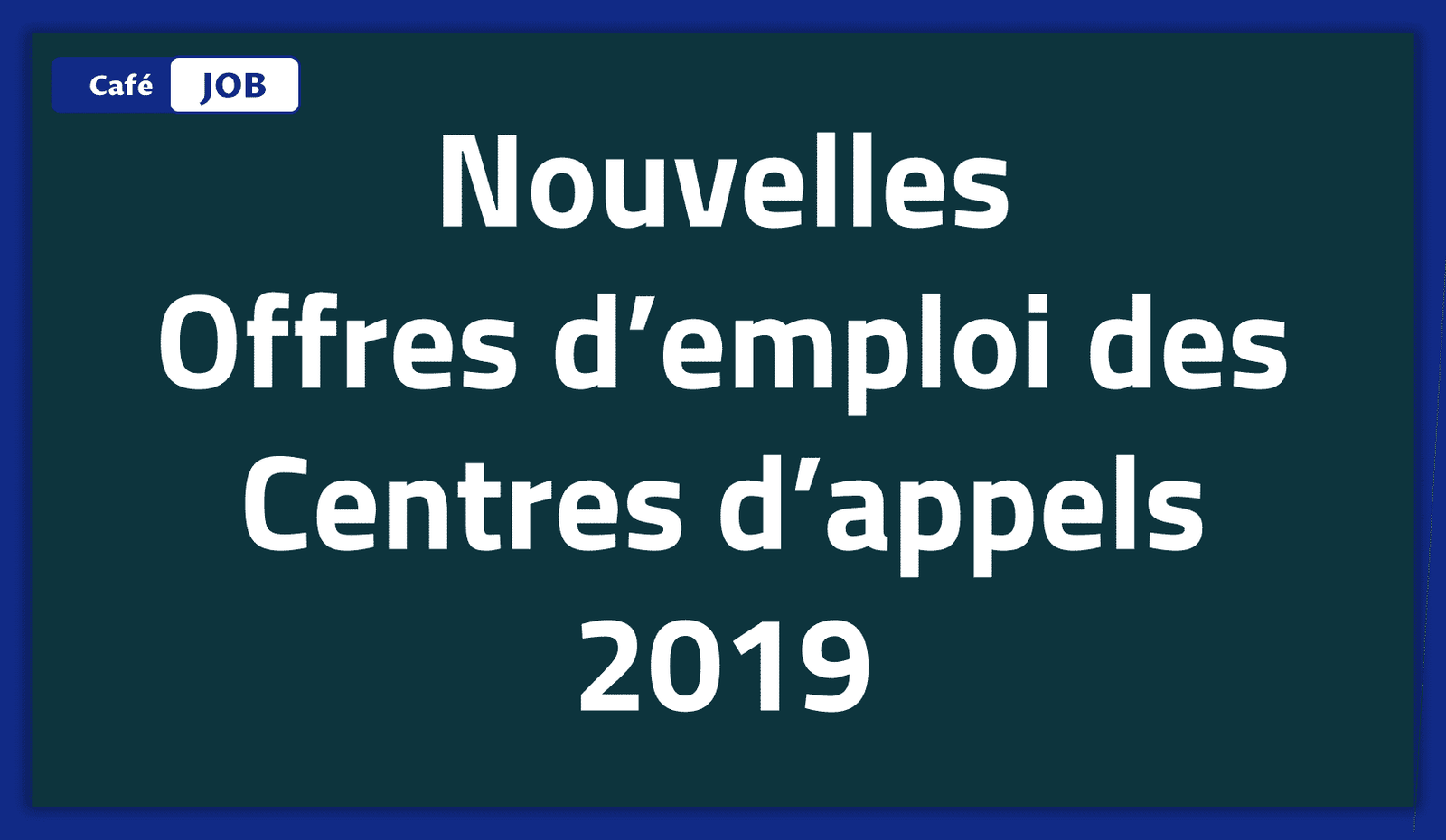 Vous cherchez les offres d'emploi des centres d'appels en Tunisie