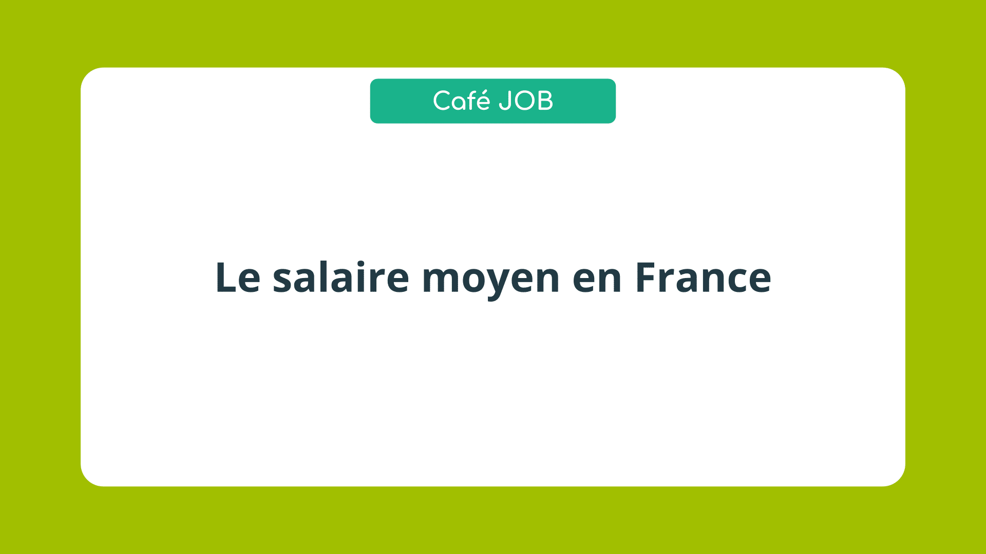 Le montant du salaire moyen en France en 2024