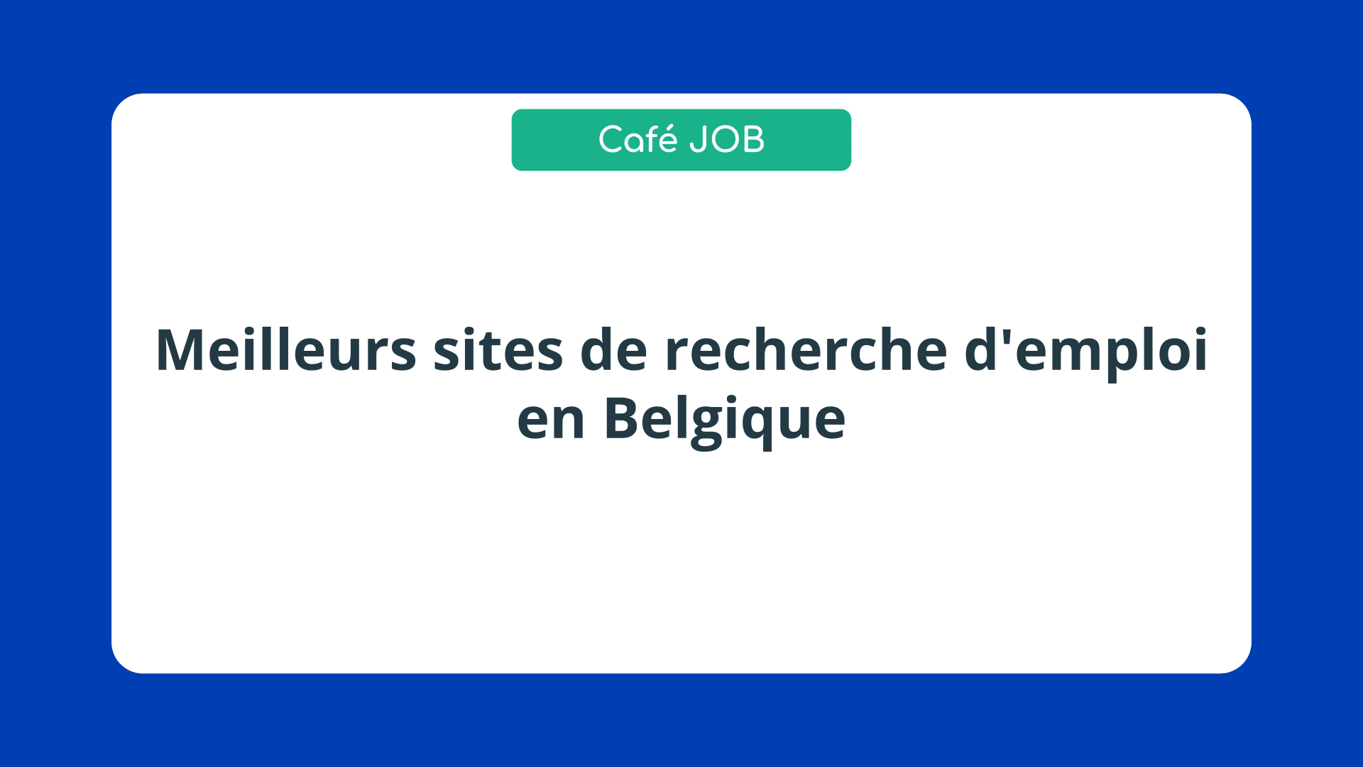 20 Meilleurs sites de recherche d'emploi en Belgique en 2023