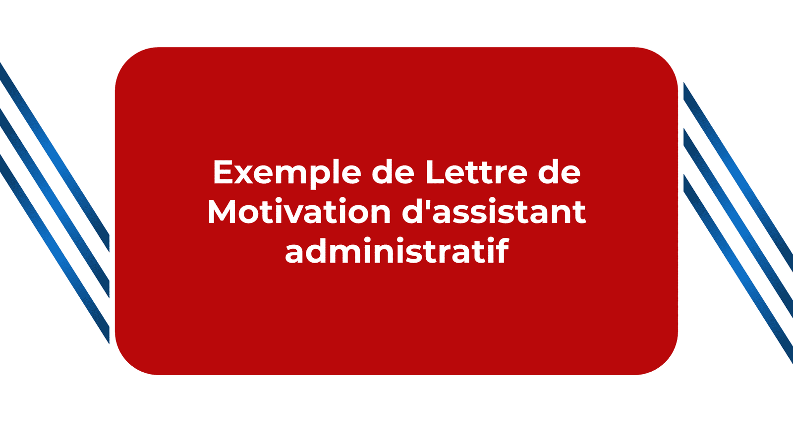 Lettre de Motivation Assistant administratif