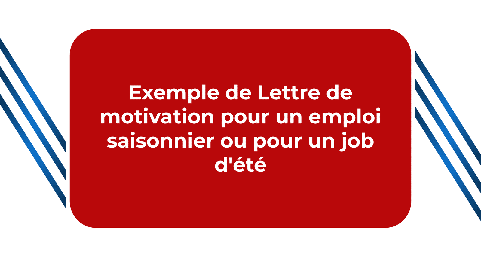 Lettre de motivation pour un emploi saisonnier