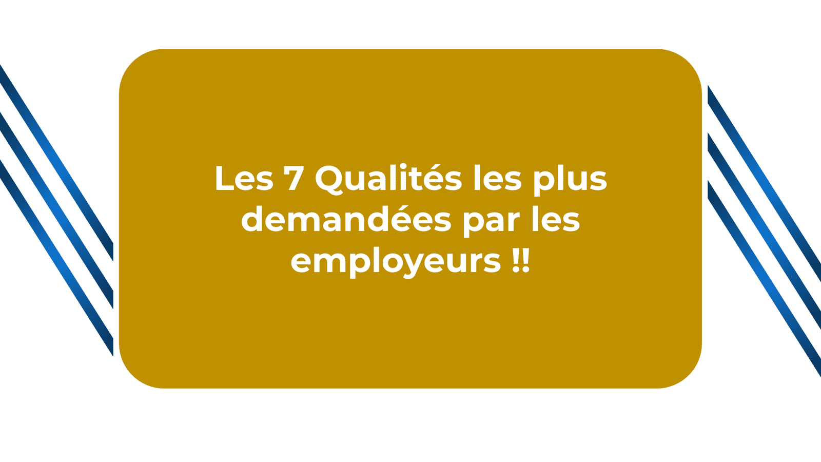 Qualités les plus demandées par les employeurs
