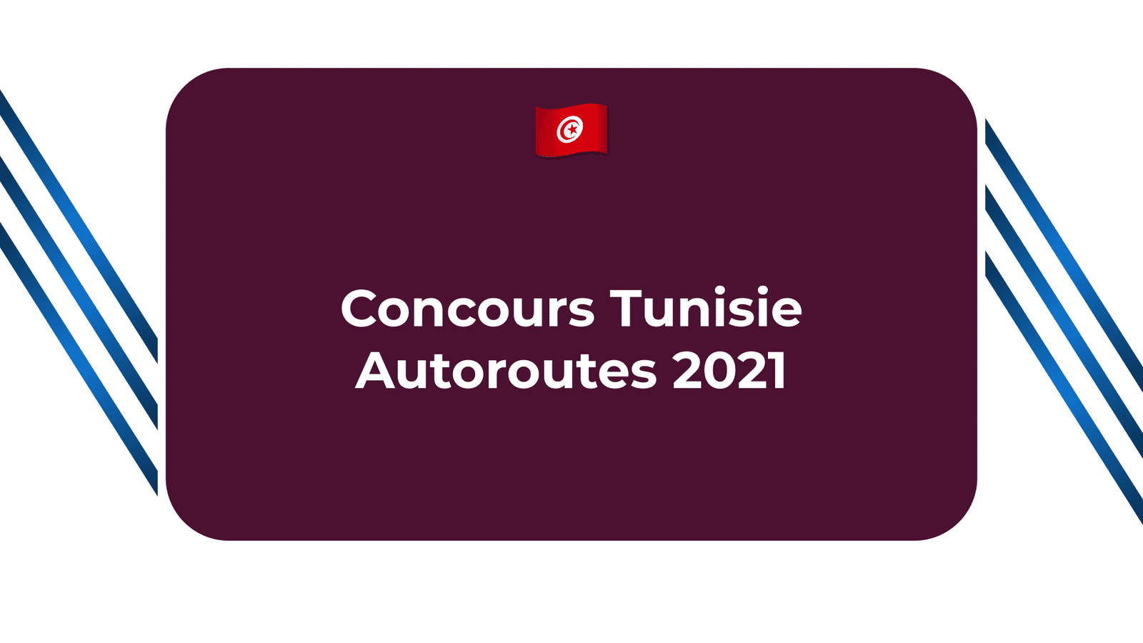 Concours Tunisie Autoroutes