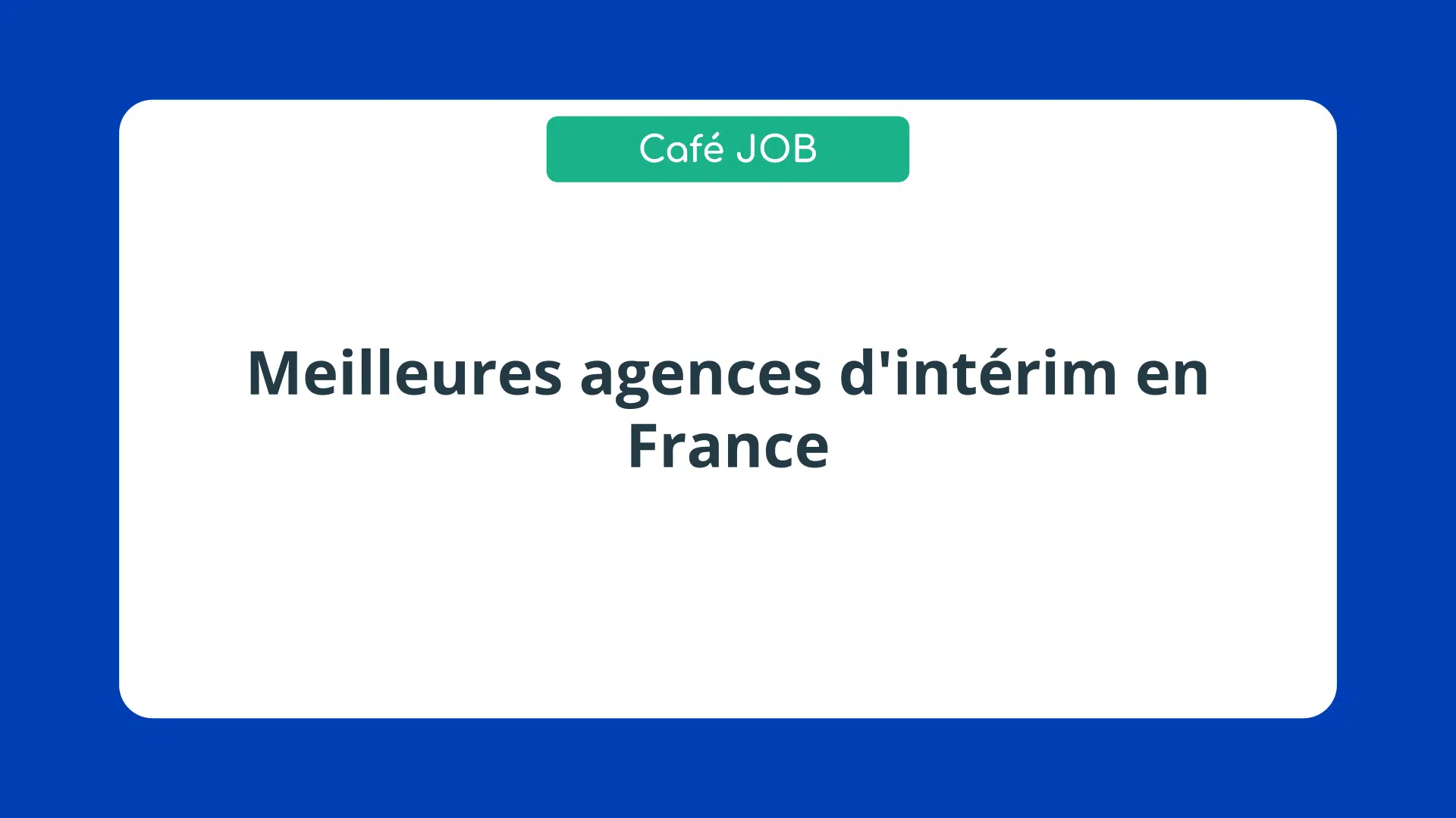 Meilleures agences d'intérim en France