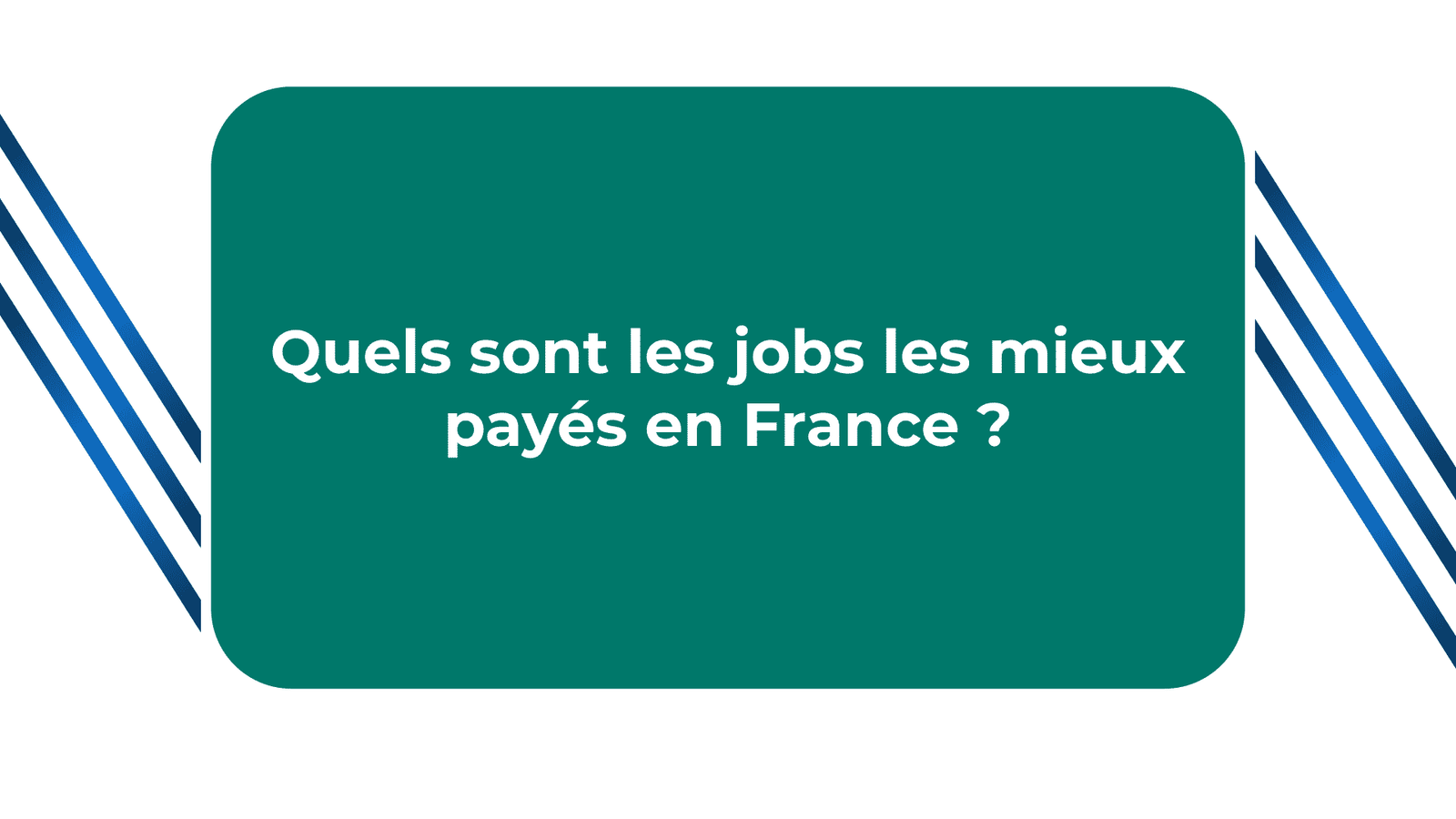 les jobs les mieux payés en France