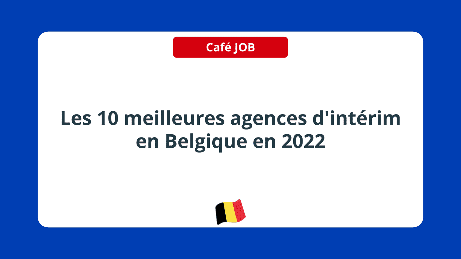 meilleures agences d'intérim en Belgique en 2022