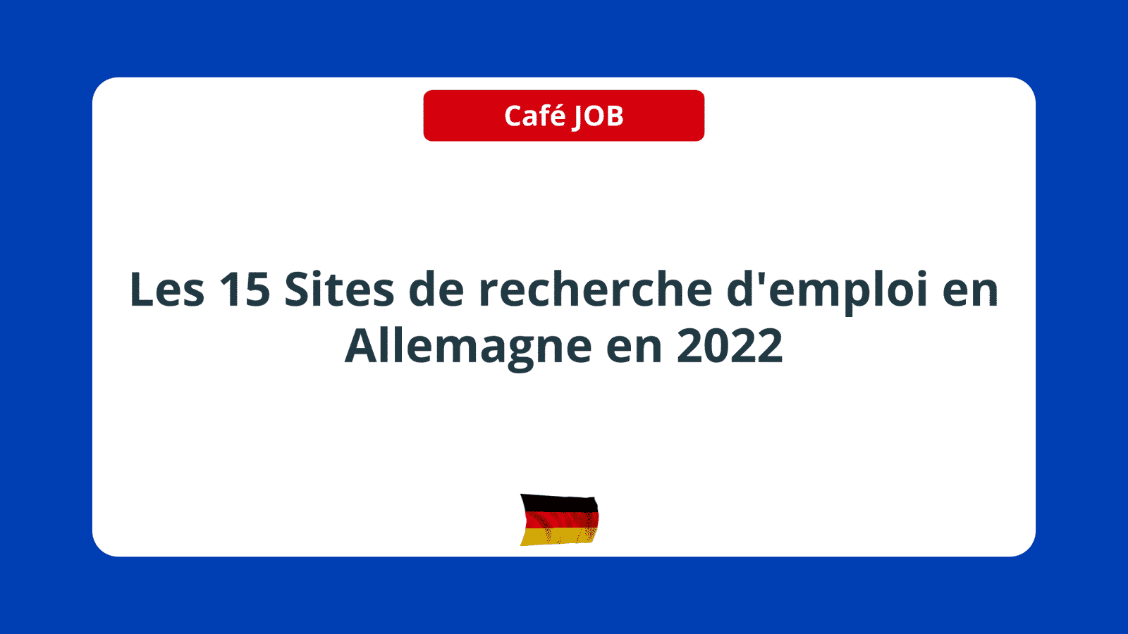 Sites de recherche d'emploi en Allemagne en 2022