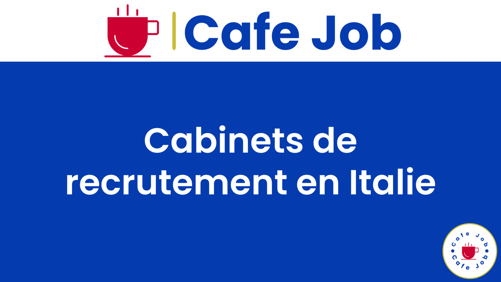 Cabinets de recrutement en Italie