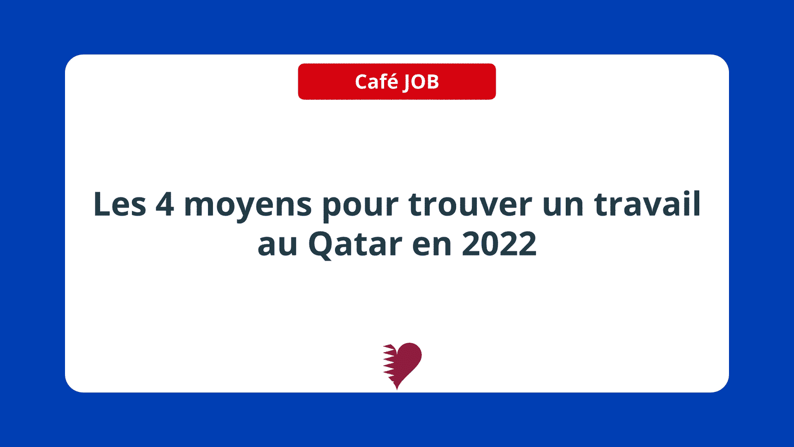 Les 4 Moyens pour trouver un travail au Qatar en 2022