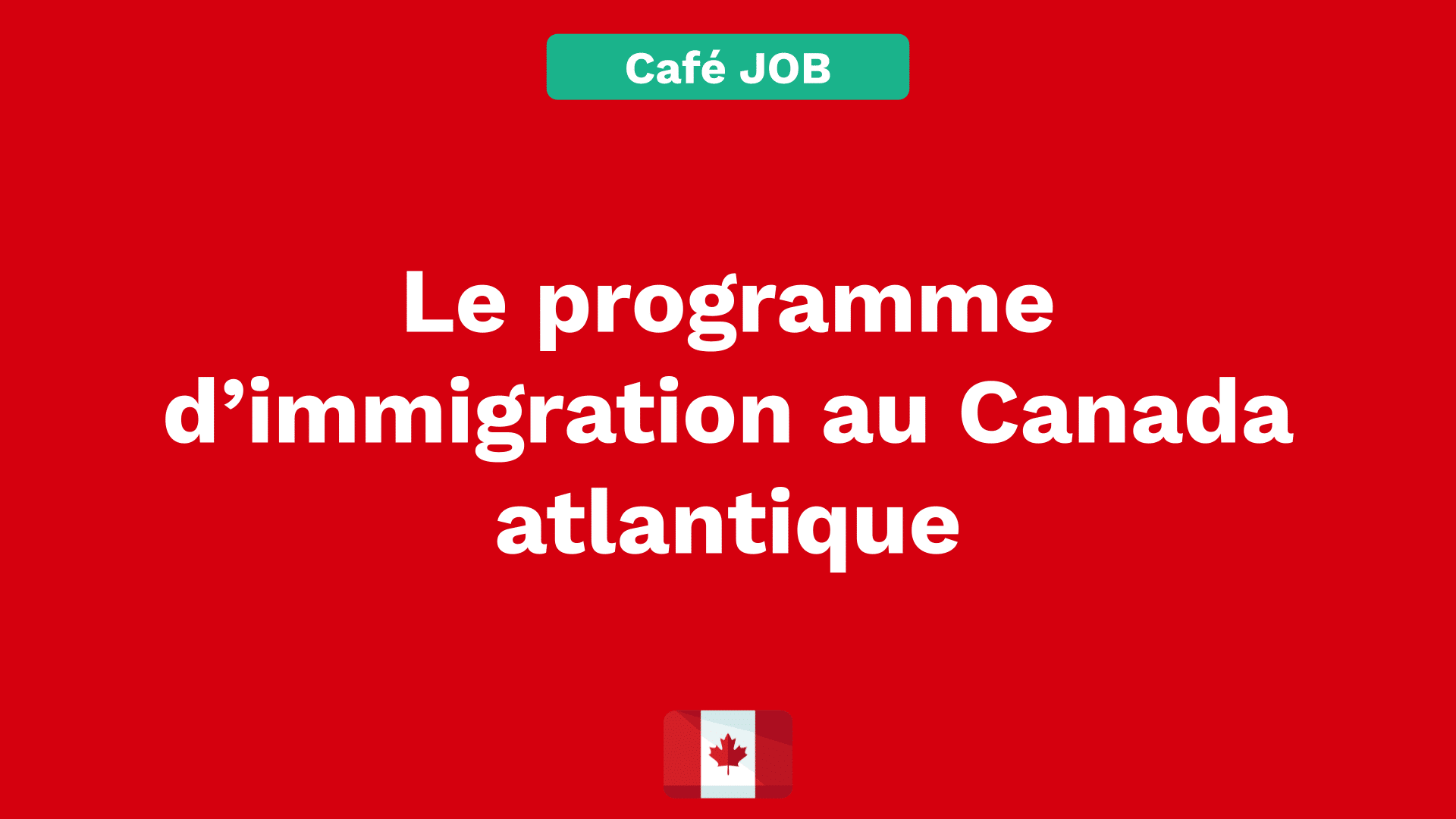 Le Programme Dimmigration Au Canada Atlantique Les 3 Points 