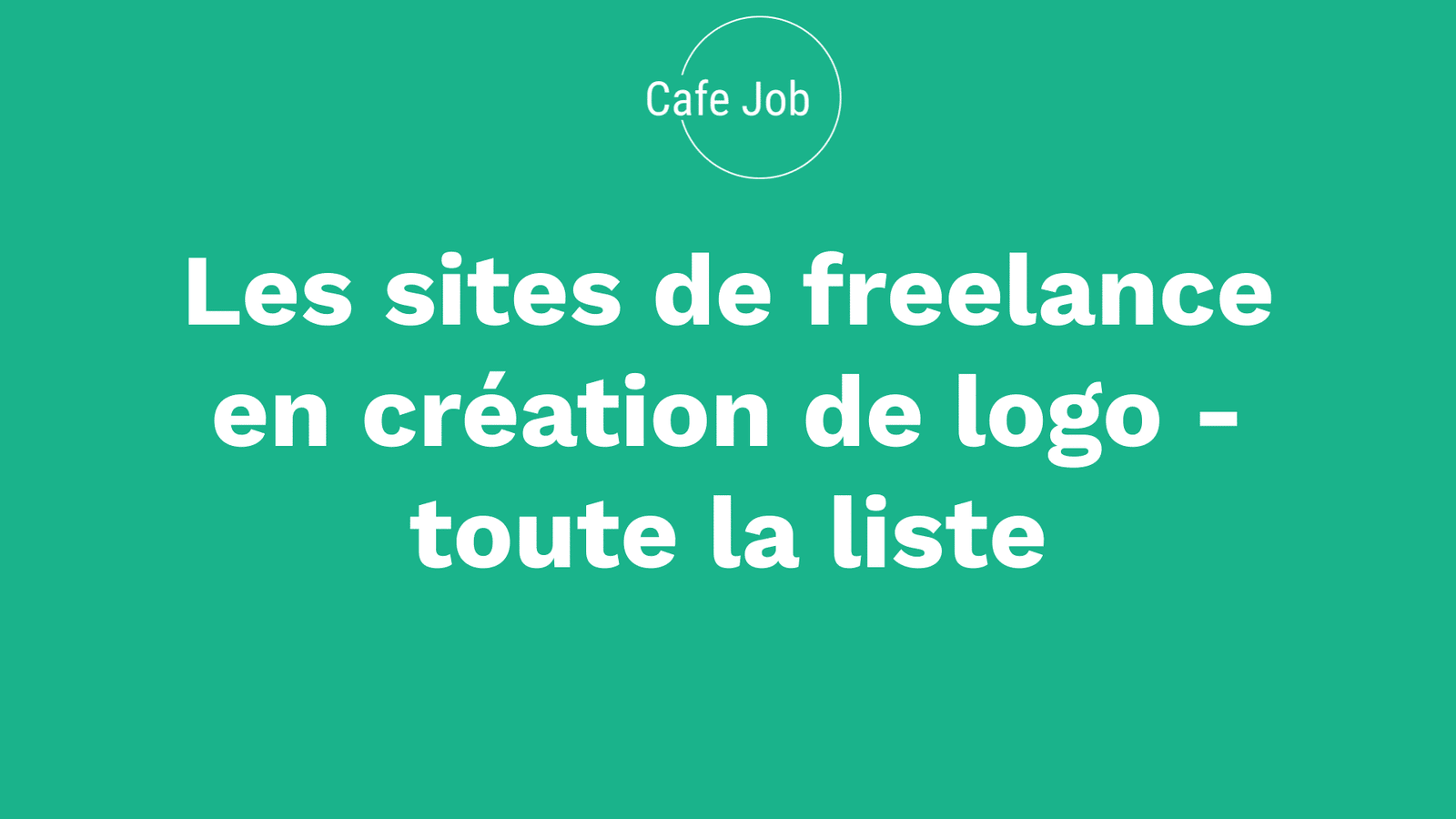 Les sites de freelance en création de logo - toute la liste