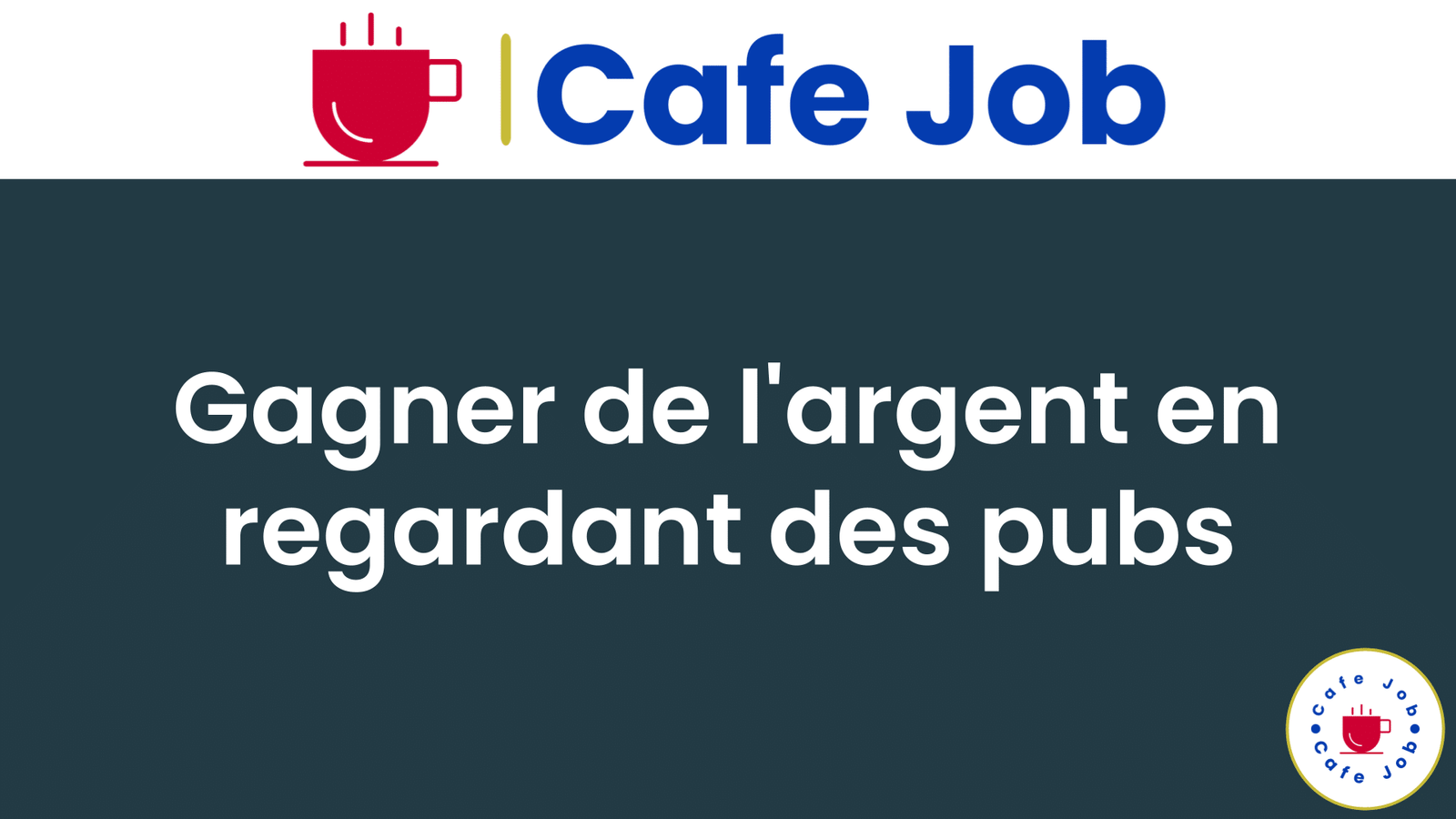Gagner de l'argent en regardant des pubs