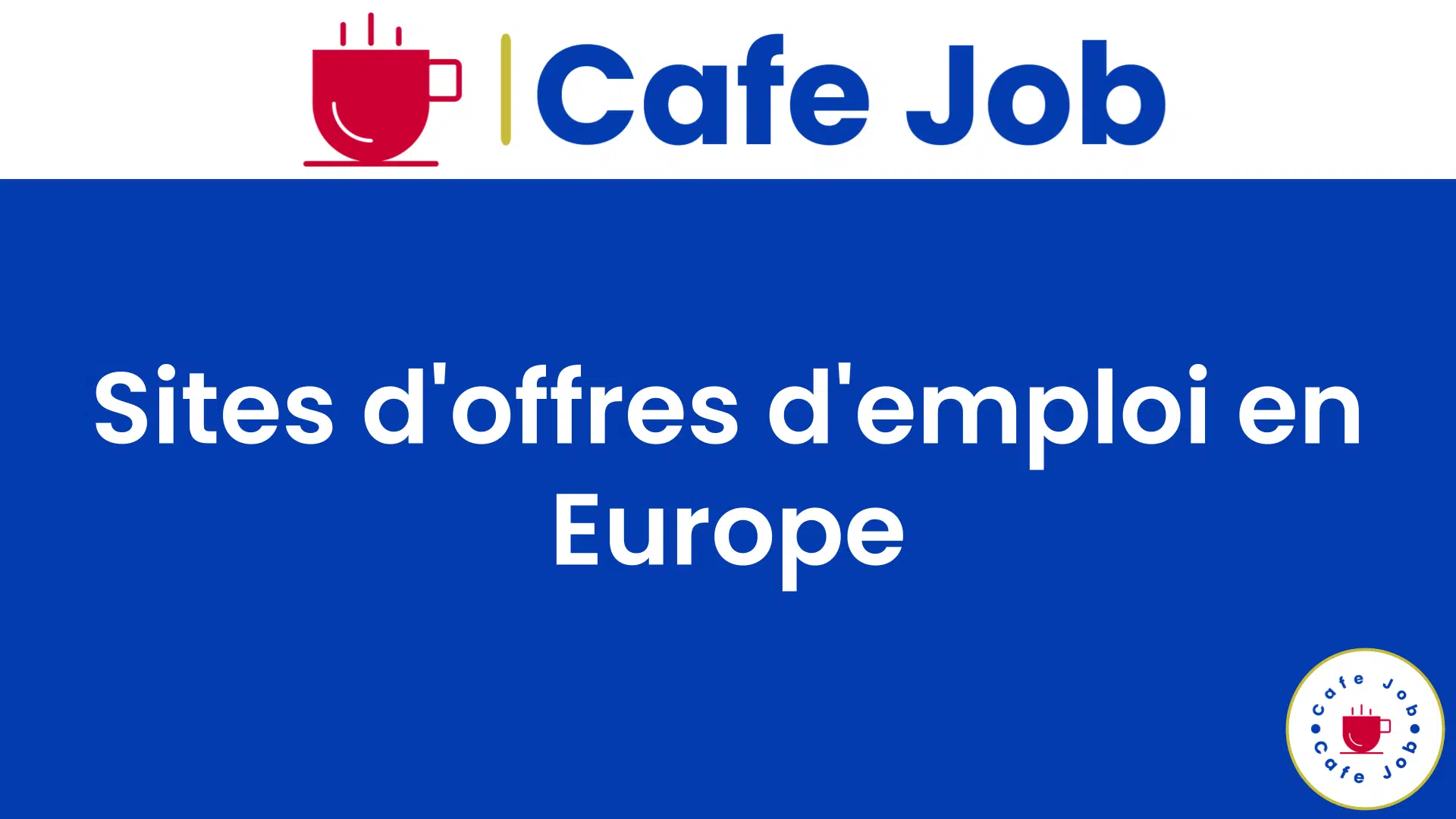 Sites d'offres d'emploi en Europe