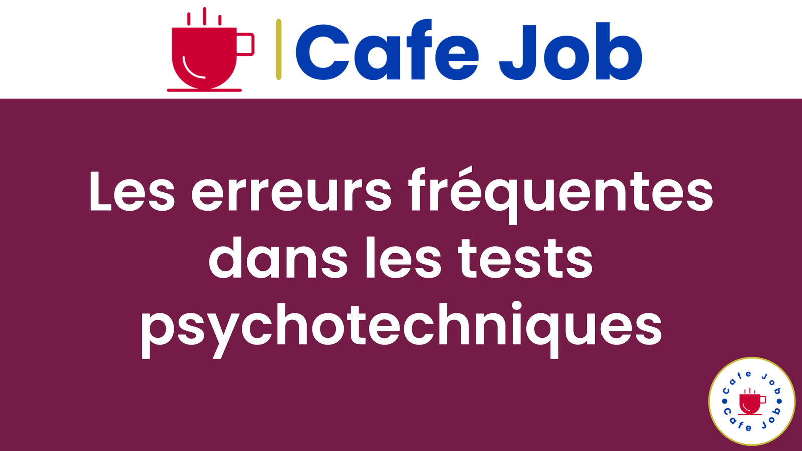 erreurs fréquentes dans les tests psychotechniques
